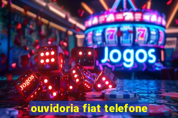 ouvidoria fiat telefone